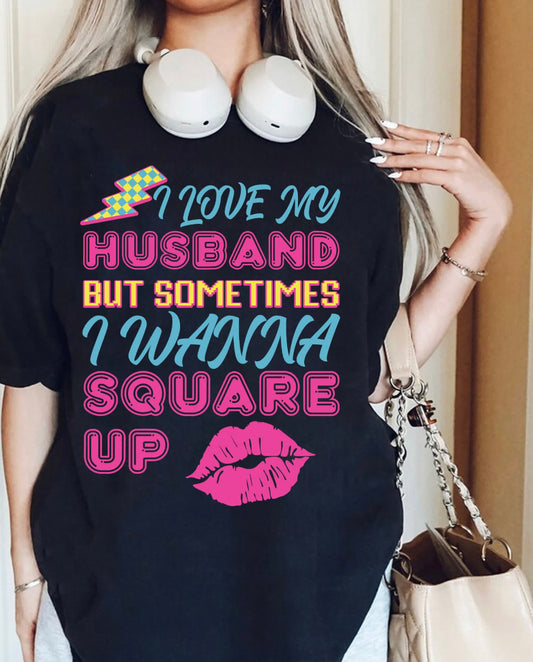 I love my husband but…